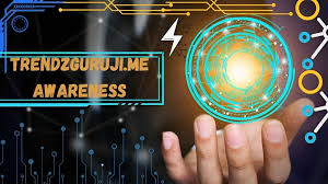 trendzguruji.me Awareness