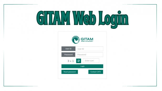 What is GITAM Web Login?
